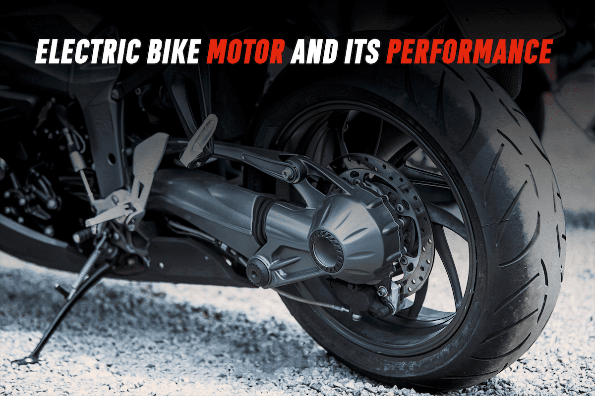 Speed of an Electric Bike,Factors behind an Electric Bike motor and its Performance